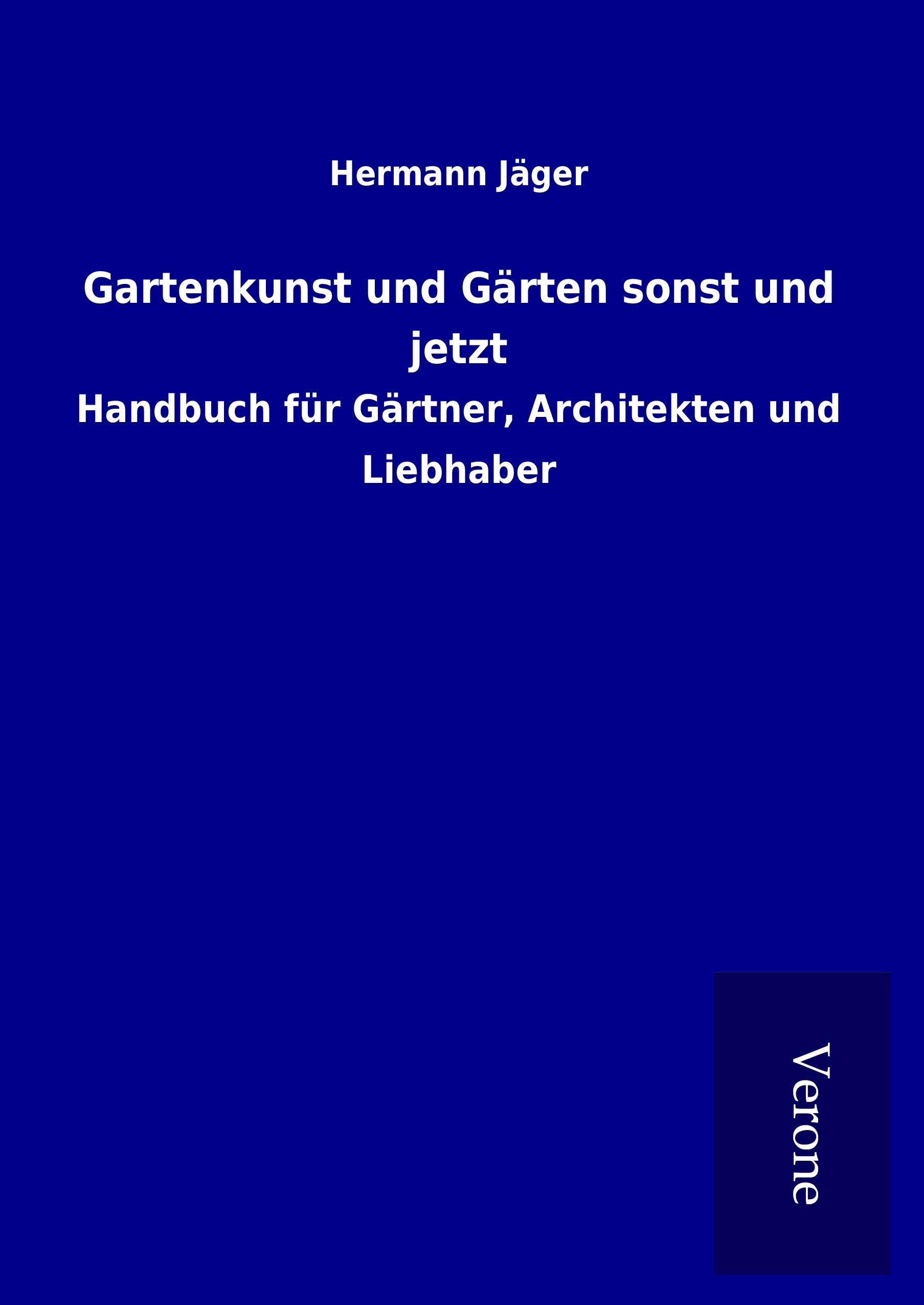Vorderes Coverbild Gartenkunst und Gärten sonst und jetzt