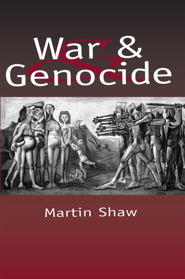 Vorderes Coverbild War and Genocide Organised Killing in Modern Society
