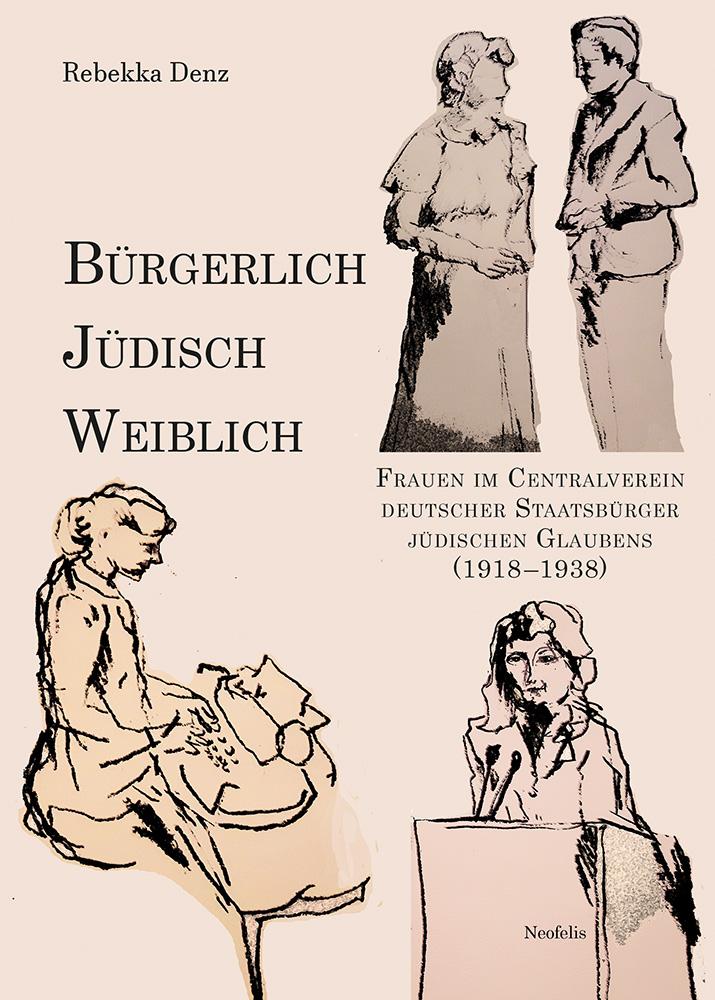 Vorderes Coverbild Bürgerlich, jüdisch, weiblich