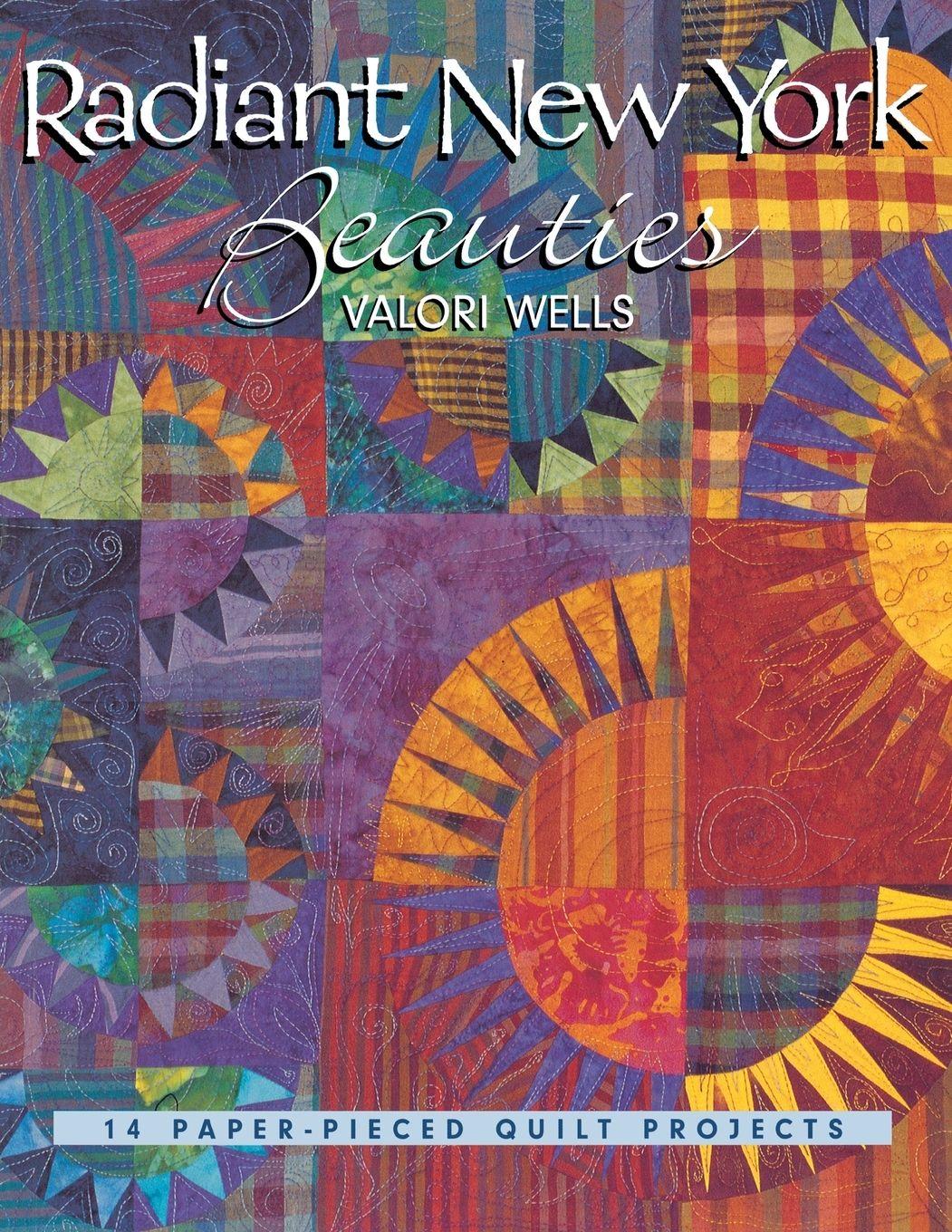 Vorderes Coverbild Radiant New York Beauties. 14 Paper-Pieced Quilt Projects - Print on Demand Edition