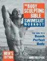 Vorderes Coverbild The Body Sculpting Bible Swimsuit Workout: Men's Edition