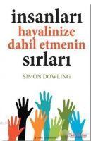 Vorderes Coverbild Insanlari Hayalinize Dahil Etmenin Sirlari