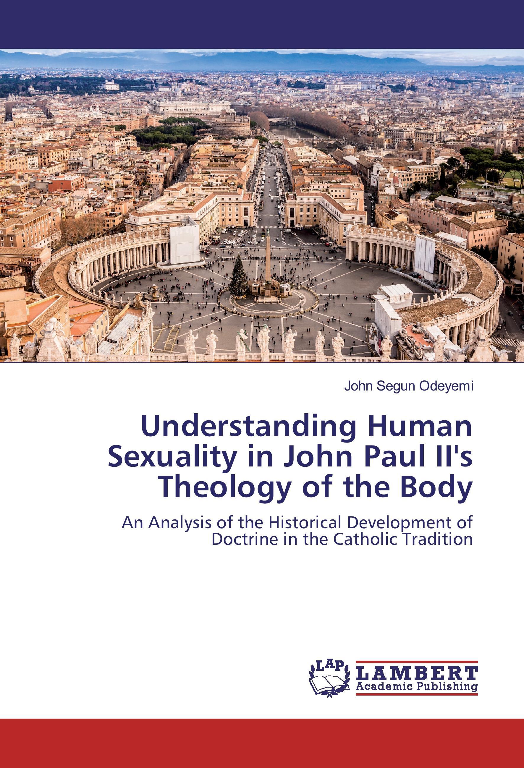 Vorderes Coverbild Understanding Human Sexuality in John Paul II's Theology of the Body