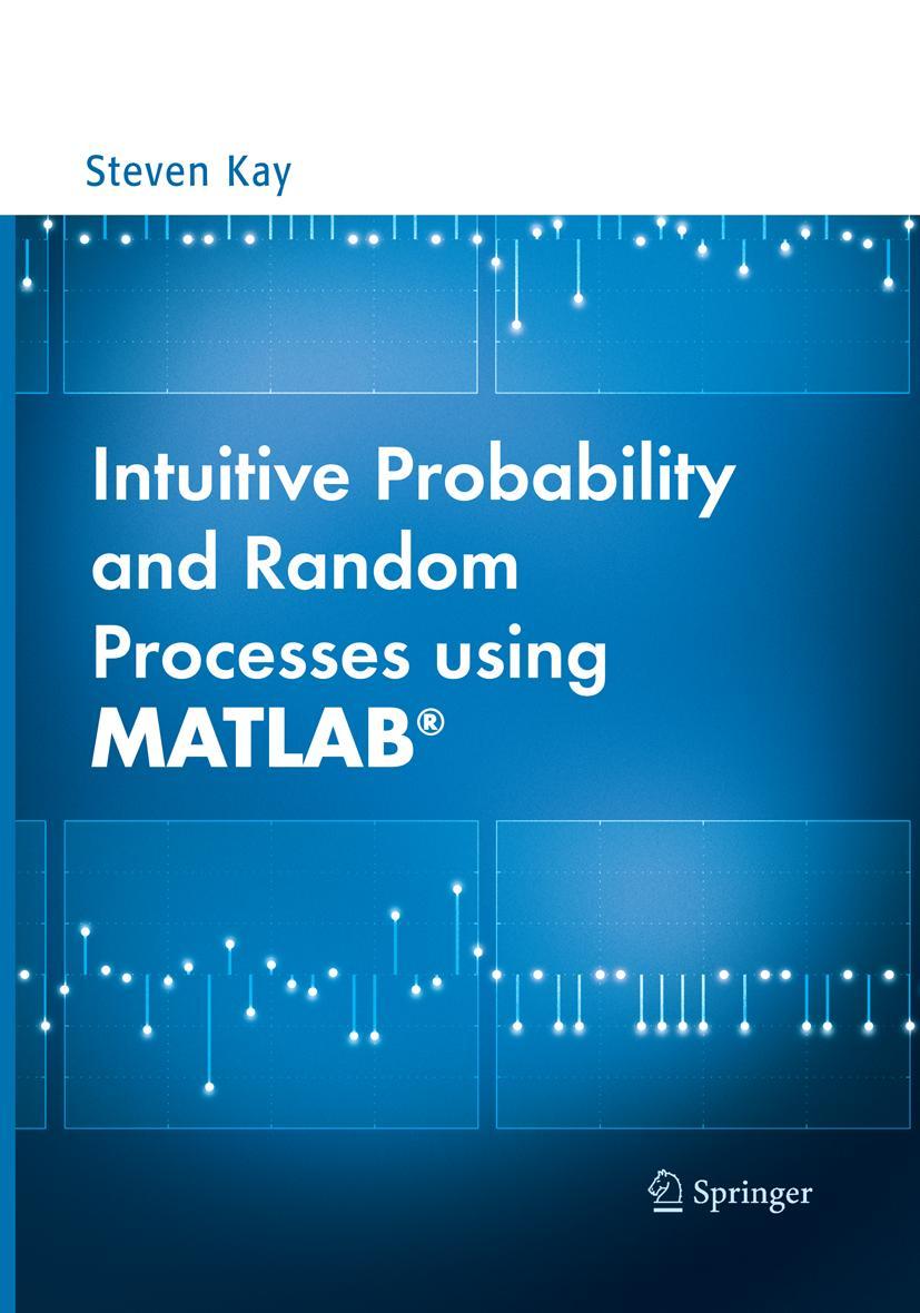 Vorderes Coverbild Intuitive Probability and Random Processes using MATLAB®