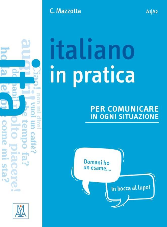 Vorderes Coverbild Italiano in practica per comunicare in ogni situazione. Kursbuch