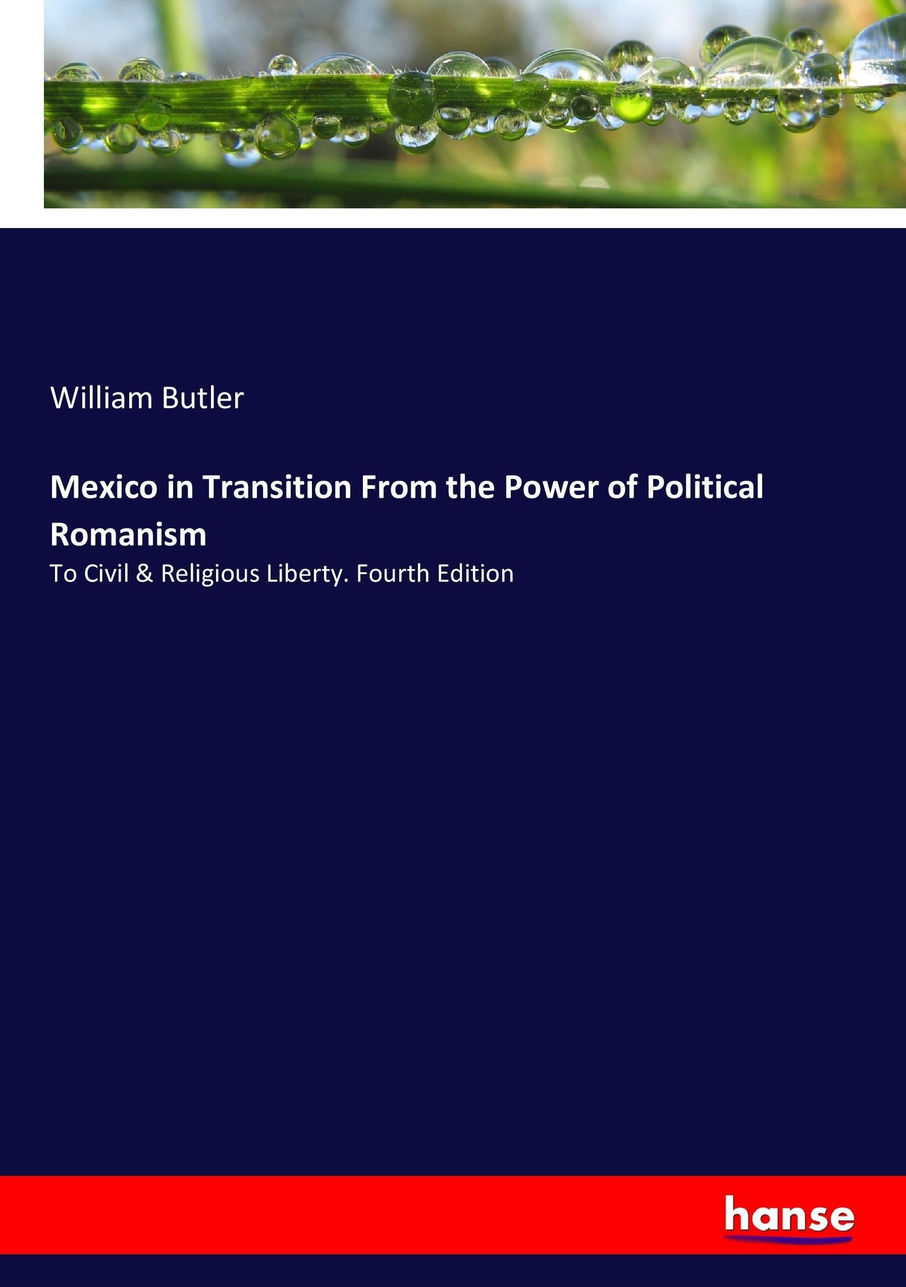 Vorderes Coverbild Mexico in Transition From the Power of Political Romanism