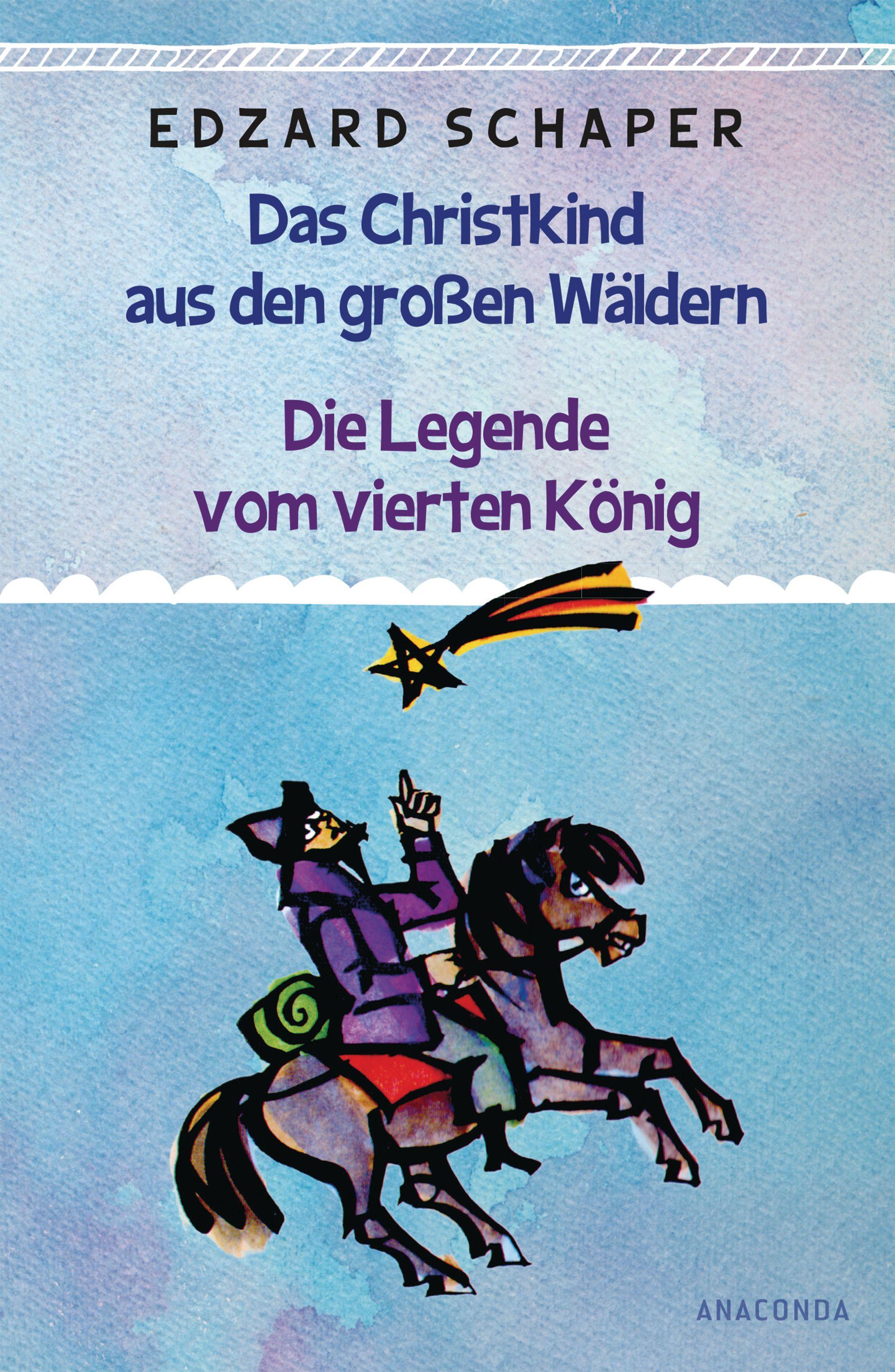 Vorderes Coverbild Die Legende vom vierten König / Das Christkind aus den großen Wäldern