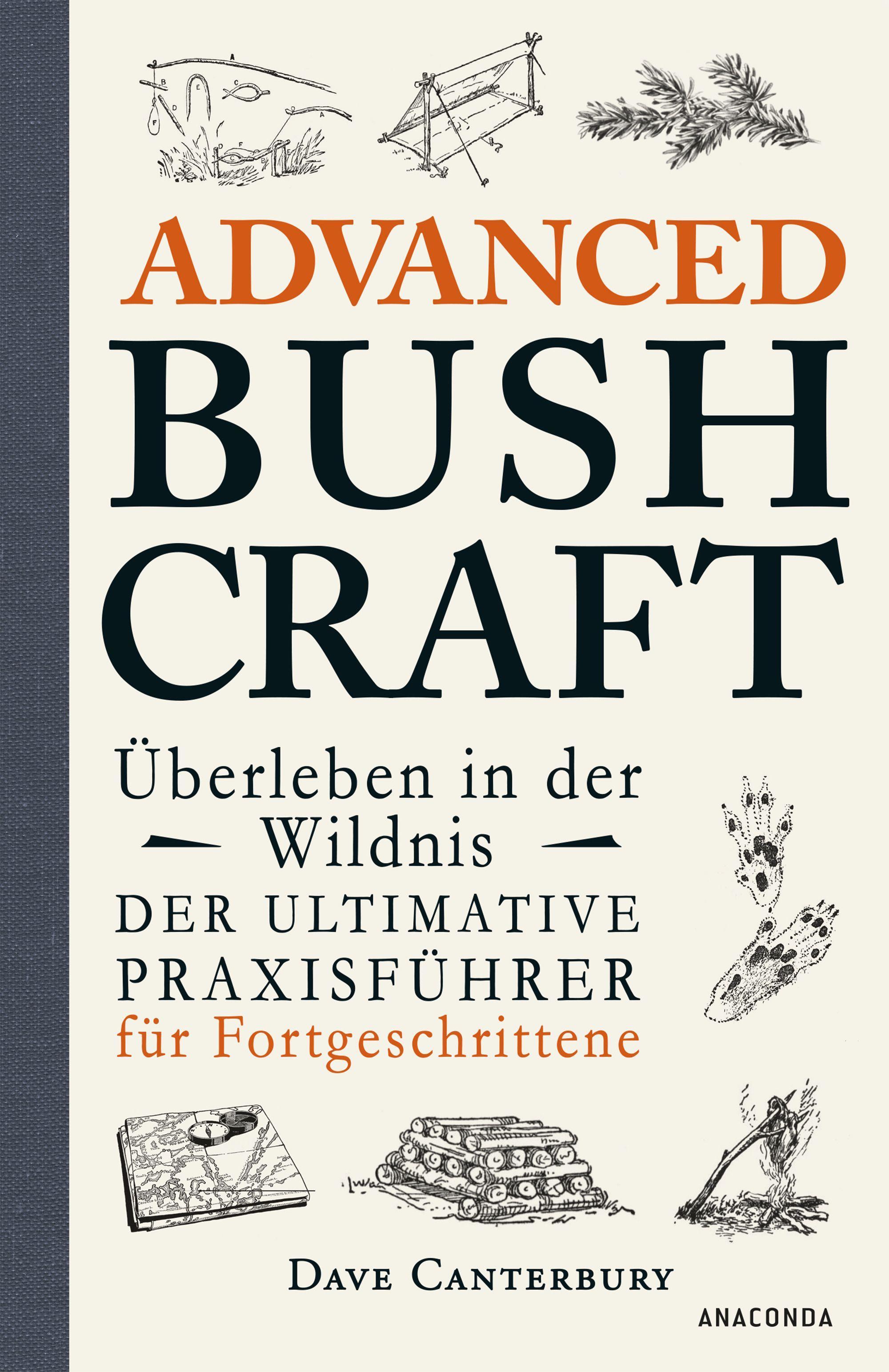 Vorderes Coverbild Advanced Bushcraft - Überleben in der Wildnis
