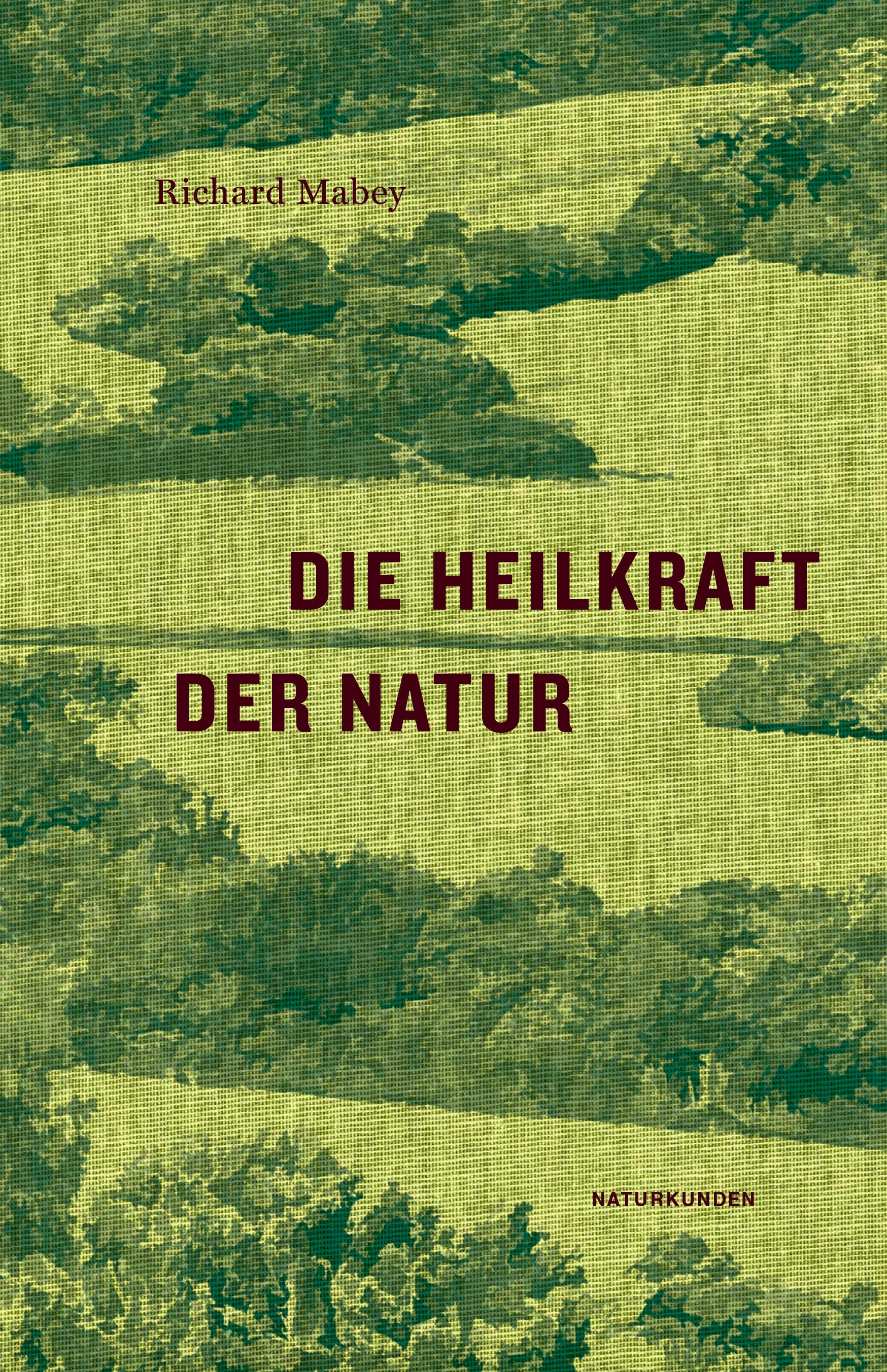 Vorderes Coverbild Die Heilkraft der Natur