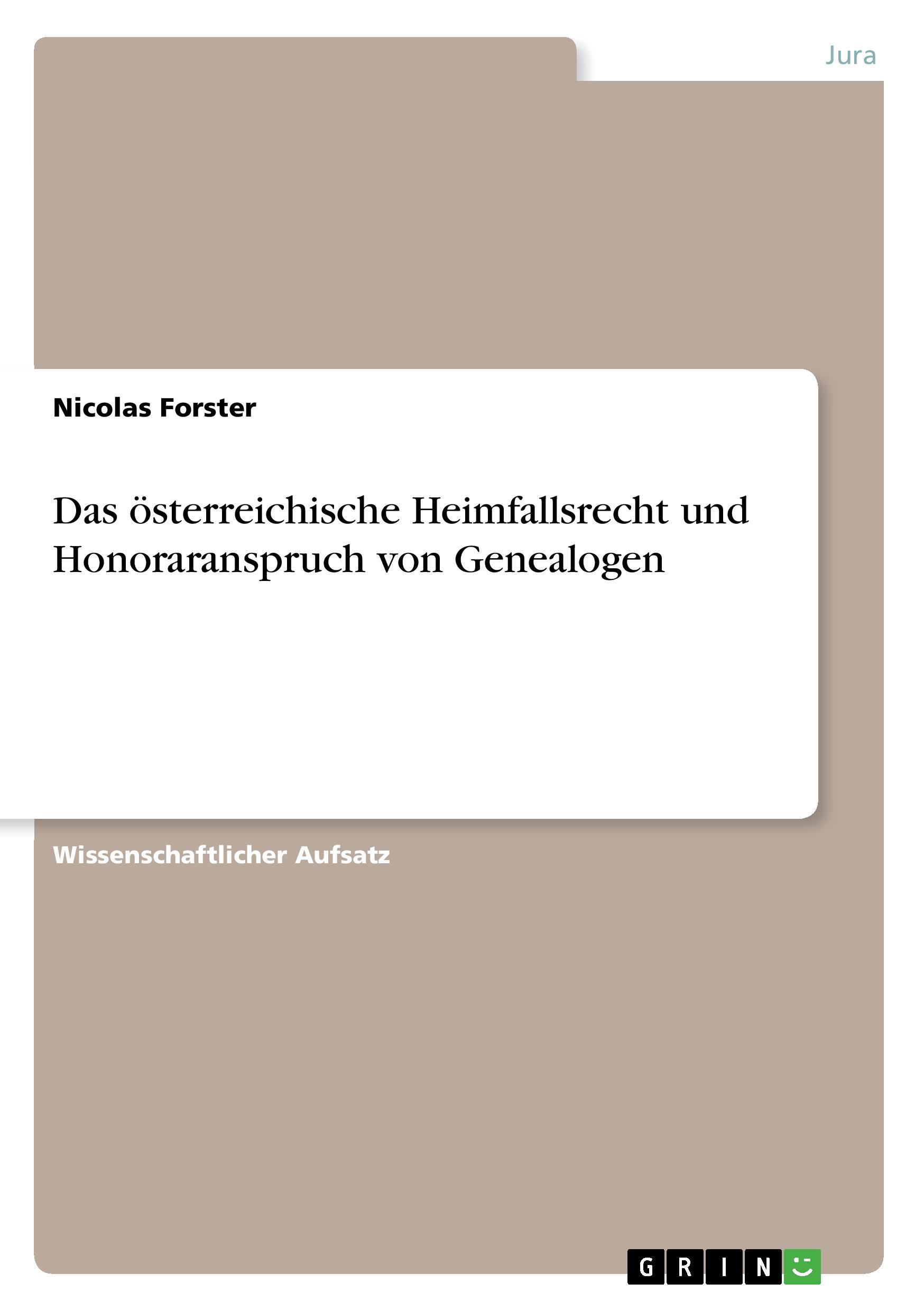 Vorderes Coverbild Das österreichische Heimfallsrecht und Honoraranspruch von Genealogen