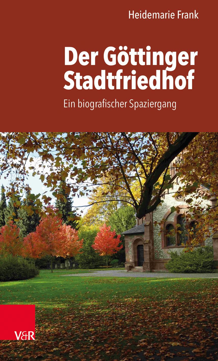 Vorderes Coverbild Der Göttinger Stadtfriedhof