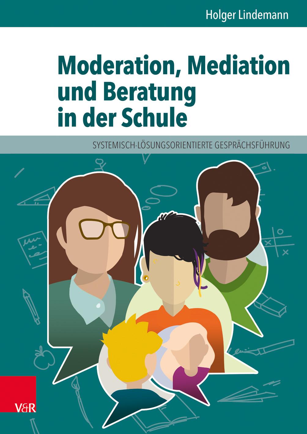 Vorderes Coverbild Moderation, Mediation und Beratung in der Schule