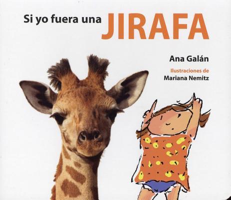 Vorderes Coverbild Si Yo Fuera Una Jirafa