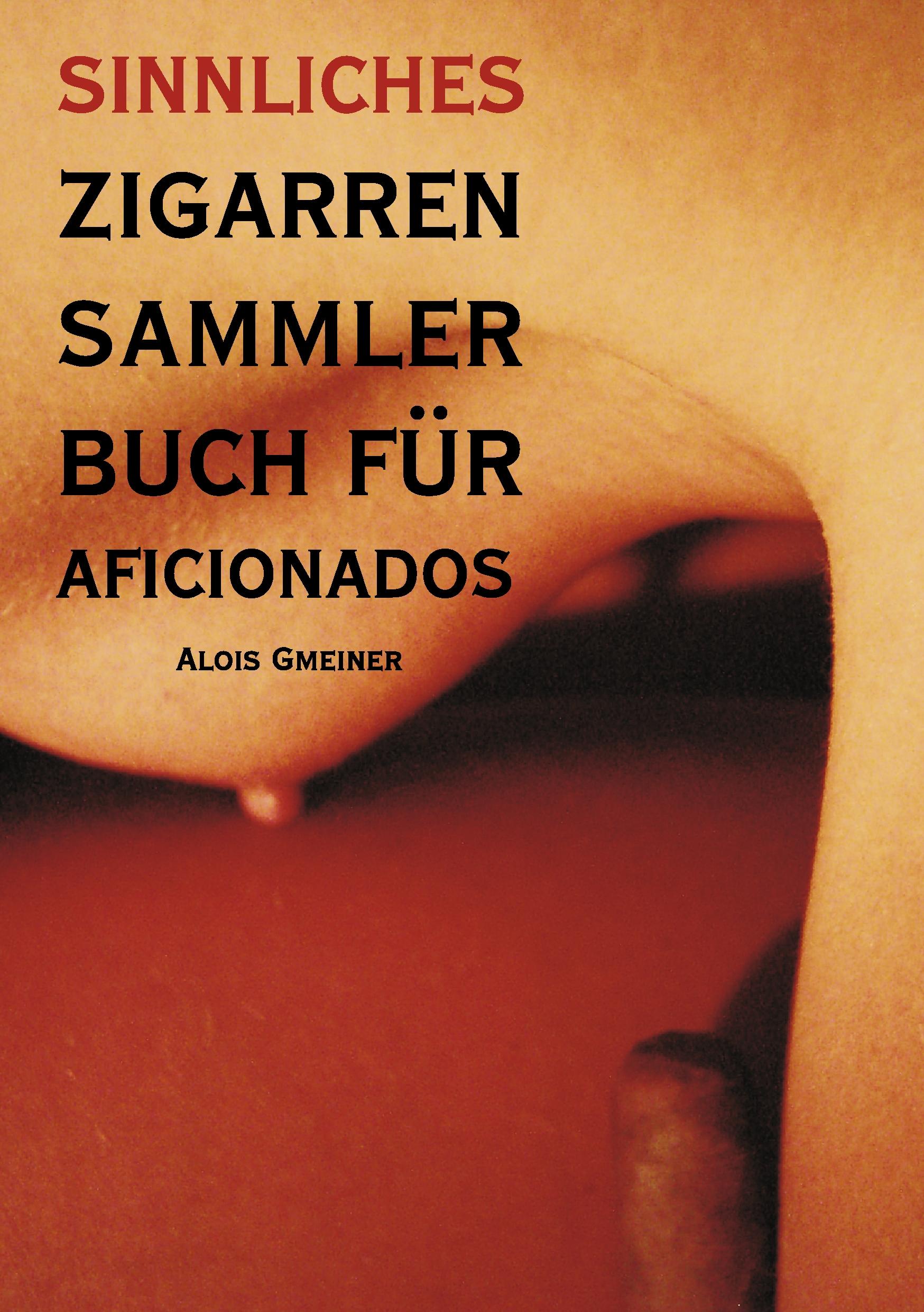 Vorderes Coverbild Sinnliches Zigarren Sammlerbuch für Aficionados