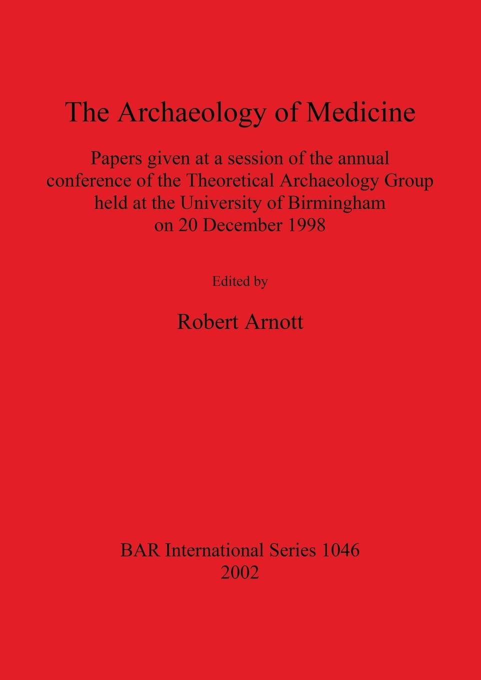Vorderes Coverbild The Archaeology of Medicine