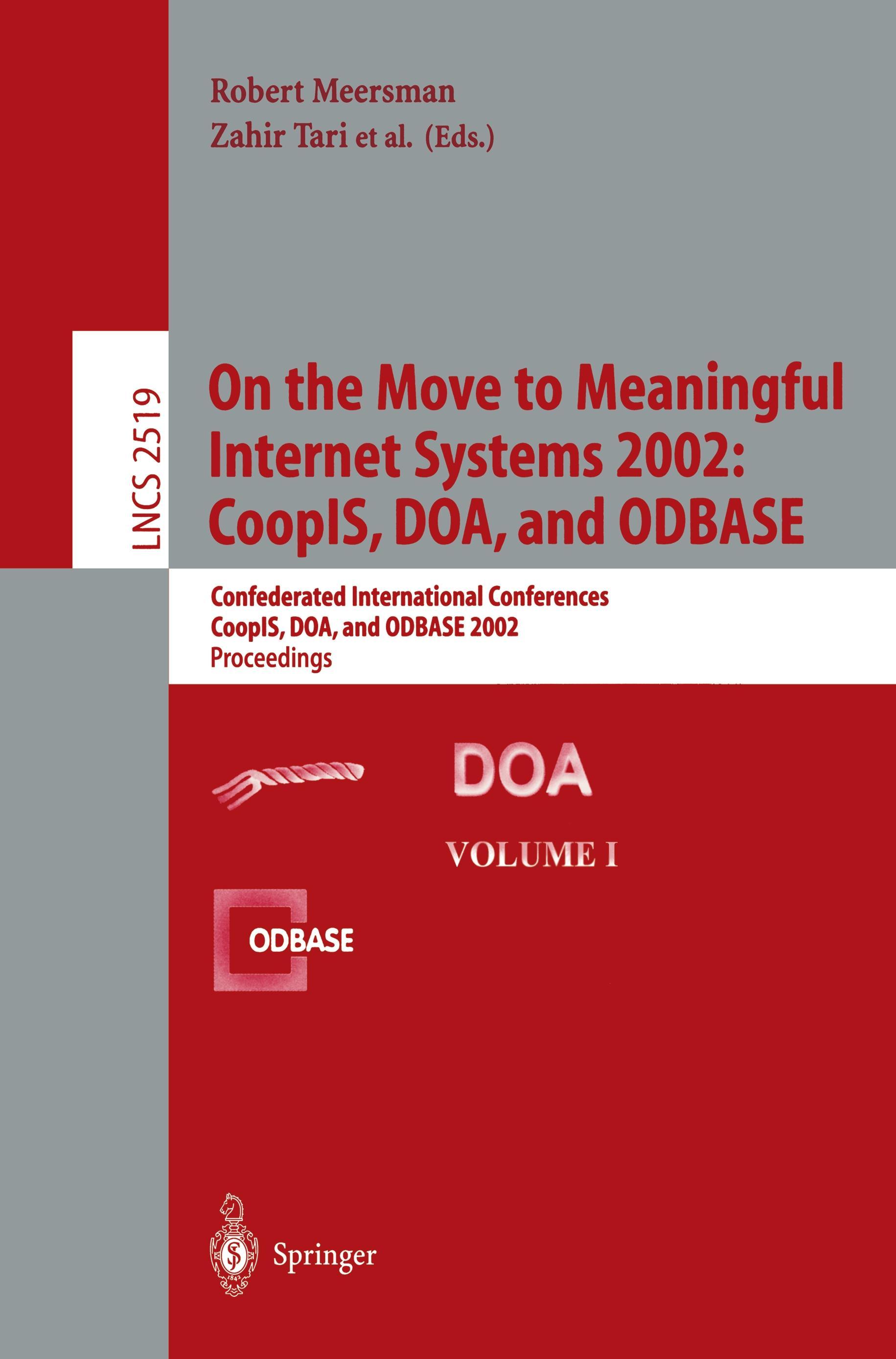 Vorderes Coverbild On the Move to Meaningful Internet Systems 2002: CoopIS, DOA, and ODBASE