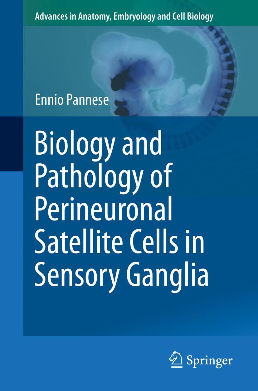 Vorderes Coverbild Biology and Pathology of Perineuronal Satellite Cells in Sensory Ganglia