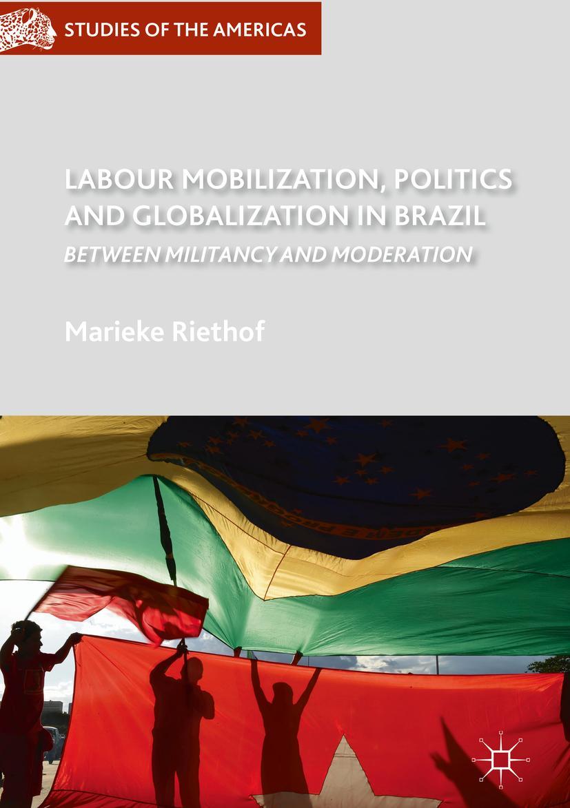 Vorderes Coverbild Labour Mobilization, Politics and Globalization in Brazil
