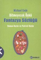 Vorderes Coverbild Michael Ende Bitmeyecek Öykü - Fantazya Sözlügü