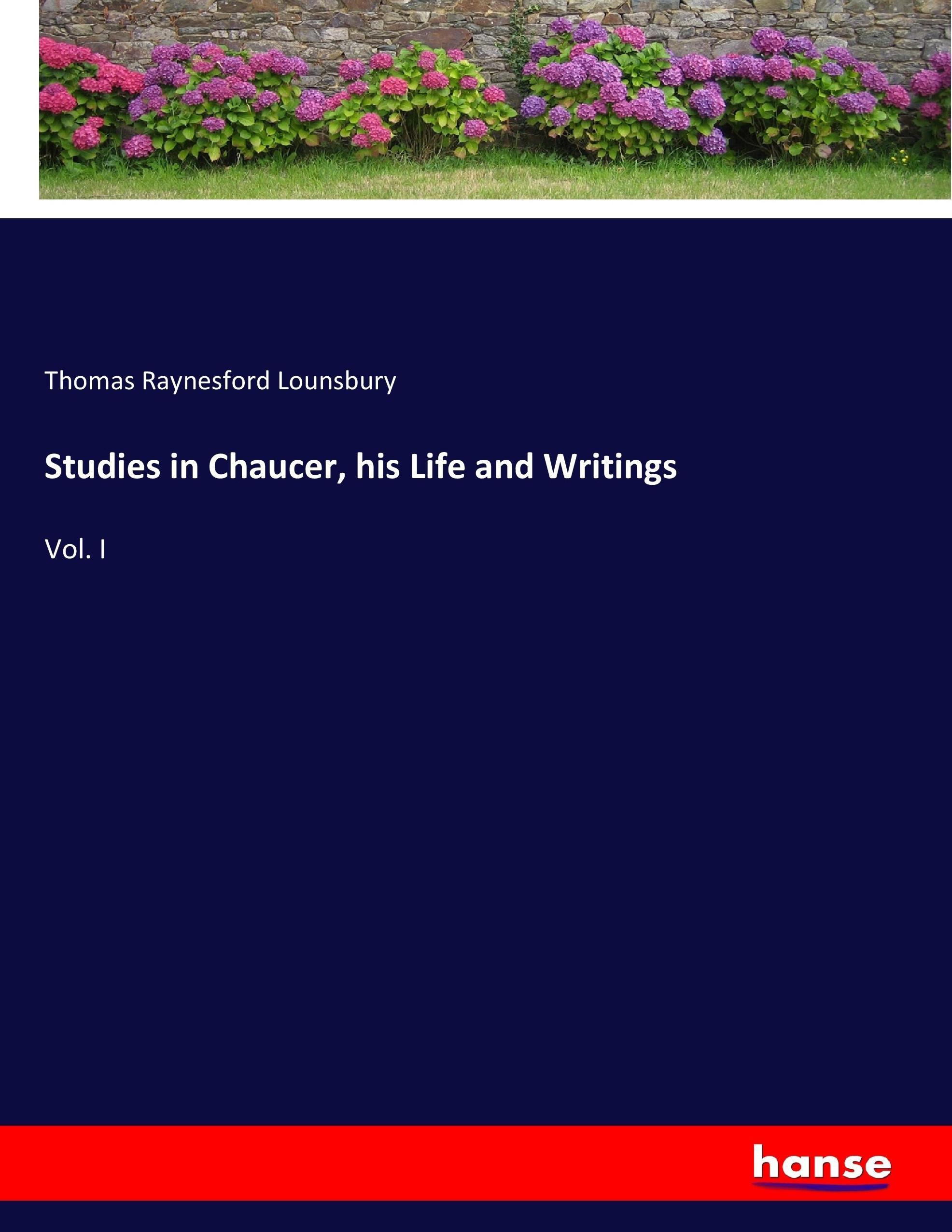 Vorderes Coverbild Studies in Chaucer, his Life and Writings