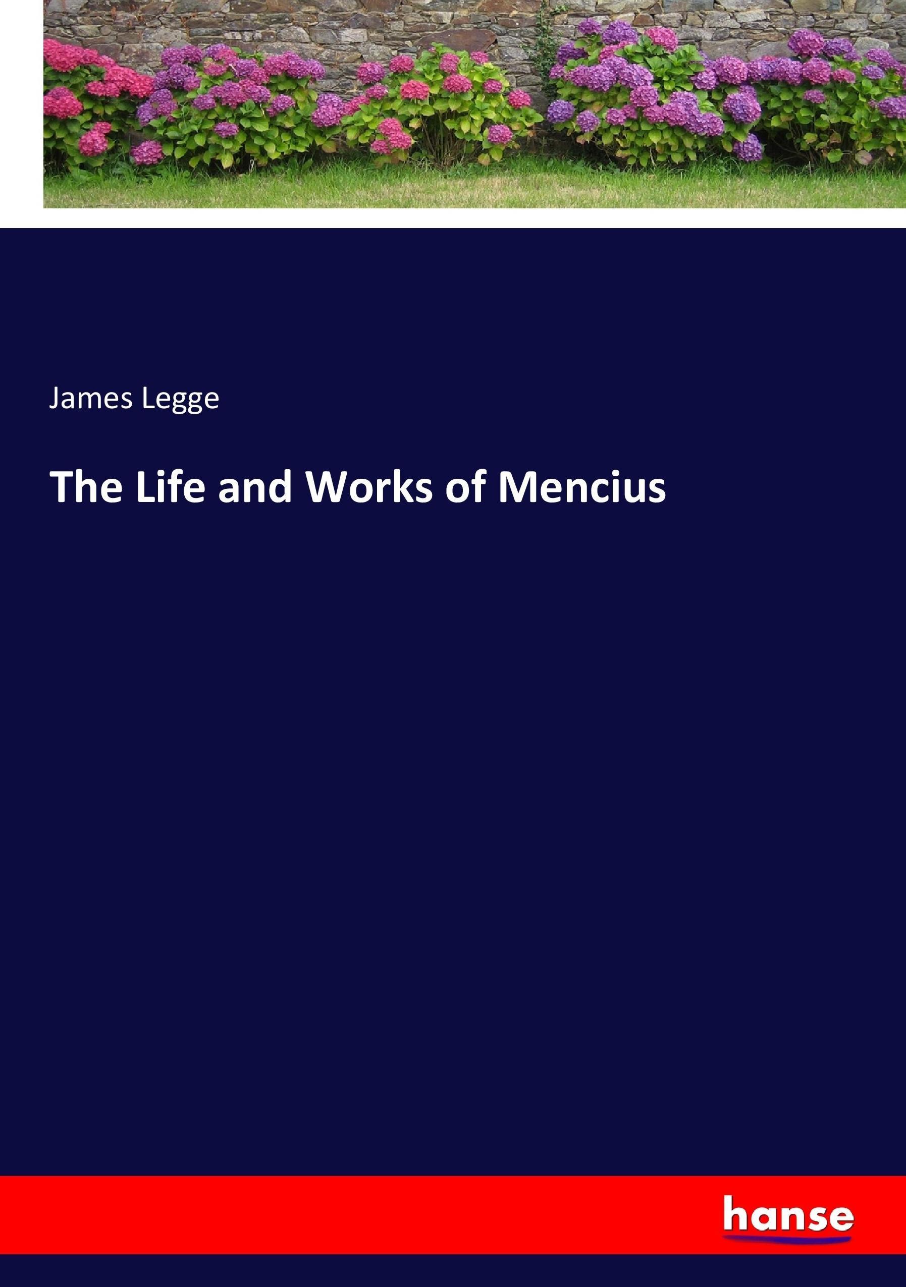 Vorderes Coverbild The Life and Works of Mencius