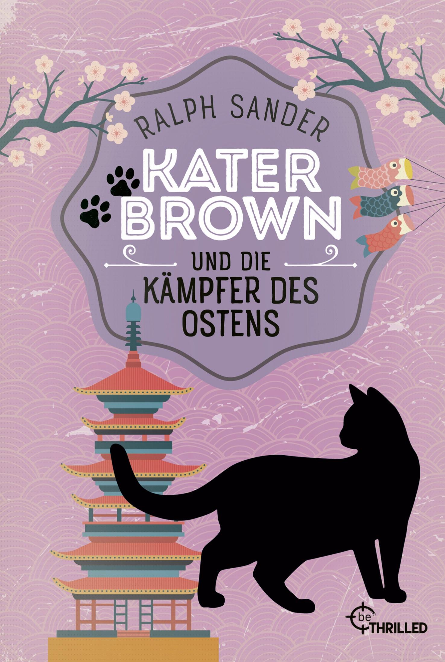 Vorderes Coverbild Kater Brown und die Kämpfer des Ostens