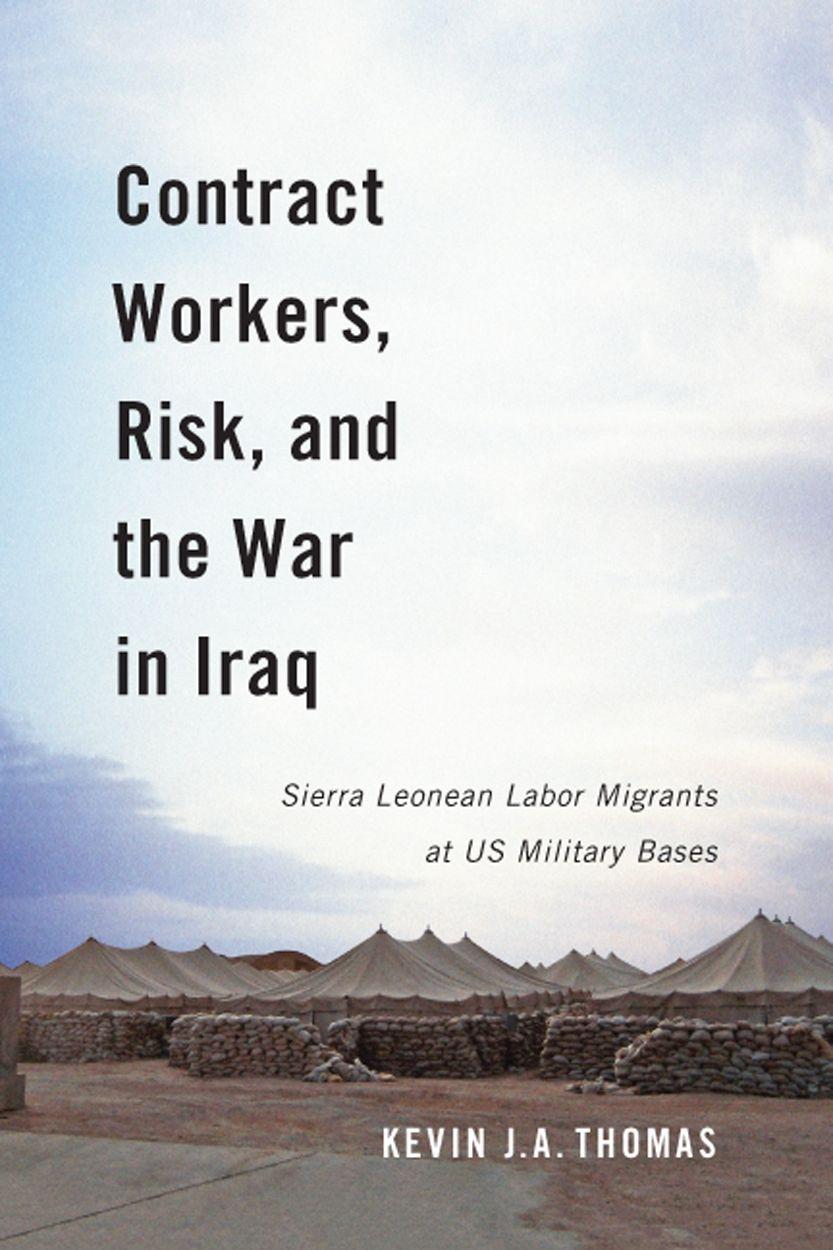 Vorderes Coverbild Contract Workers, Risk, and the War in Iraq