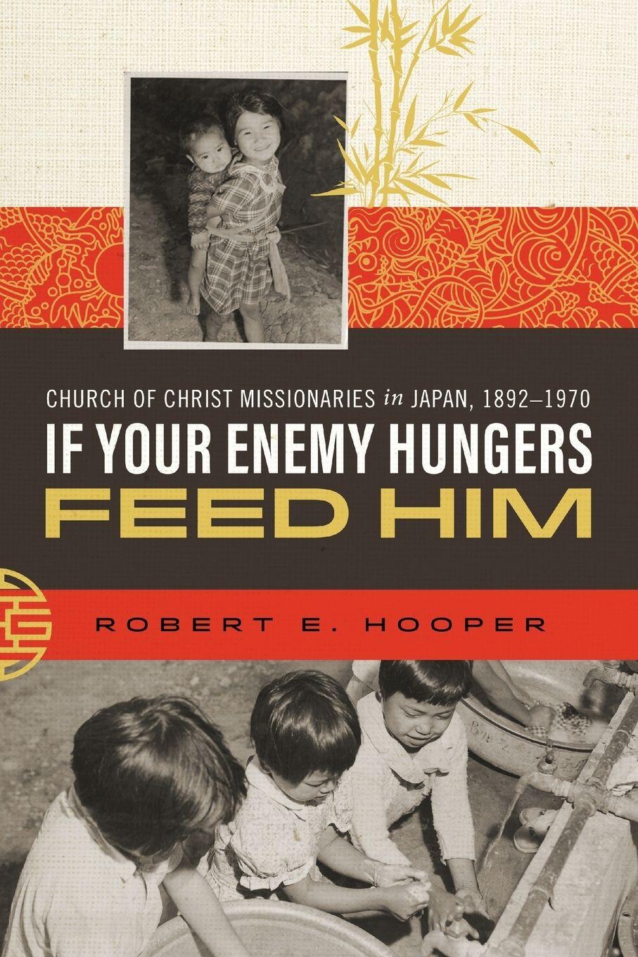 Vorderes Coverbild If Your Enemy Hungers, Feed Him