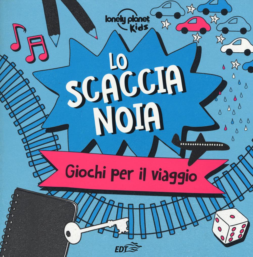 Vorderes Coverbild Lo scaccianoia. Giochi per il viaggio