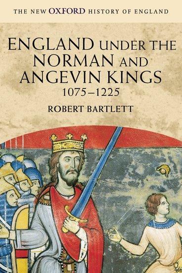 Vorderes Coverbild England Under the Norman and Angevin Kings, 1075-1225