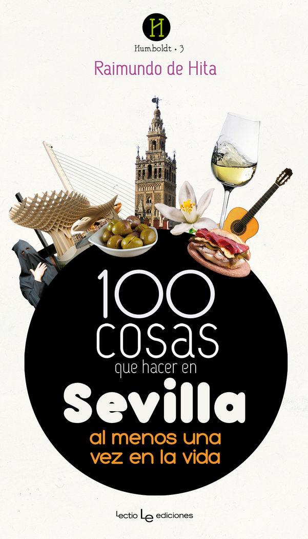 Vorderes Coverbild 100 cosas que hacer en Sevilla : al menos una vez en la vida
