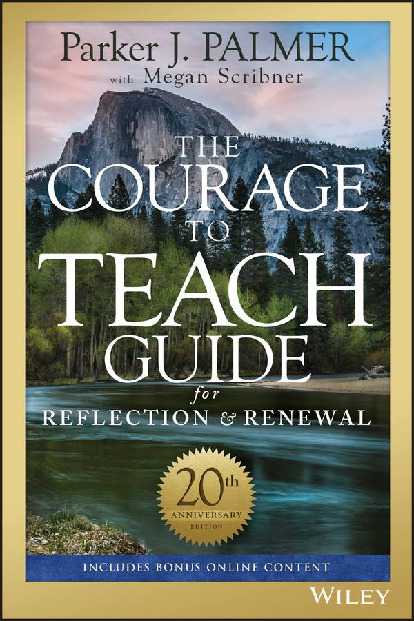 Vorderes Coverbild The Courage to Teach Guide for Reflection and Renewal