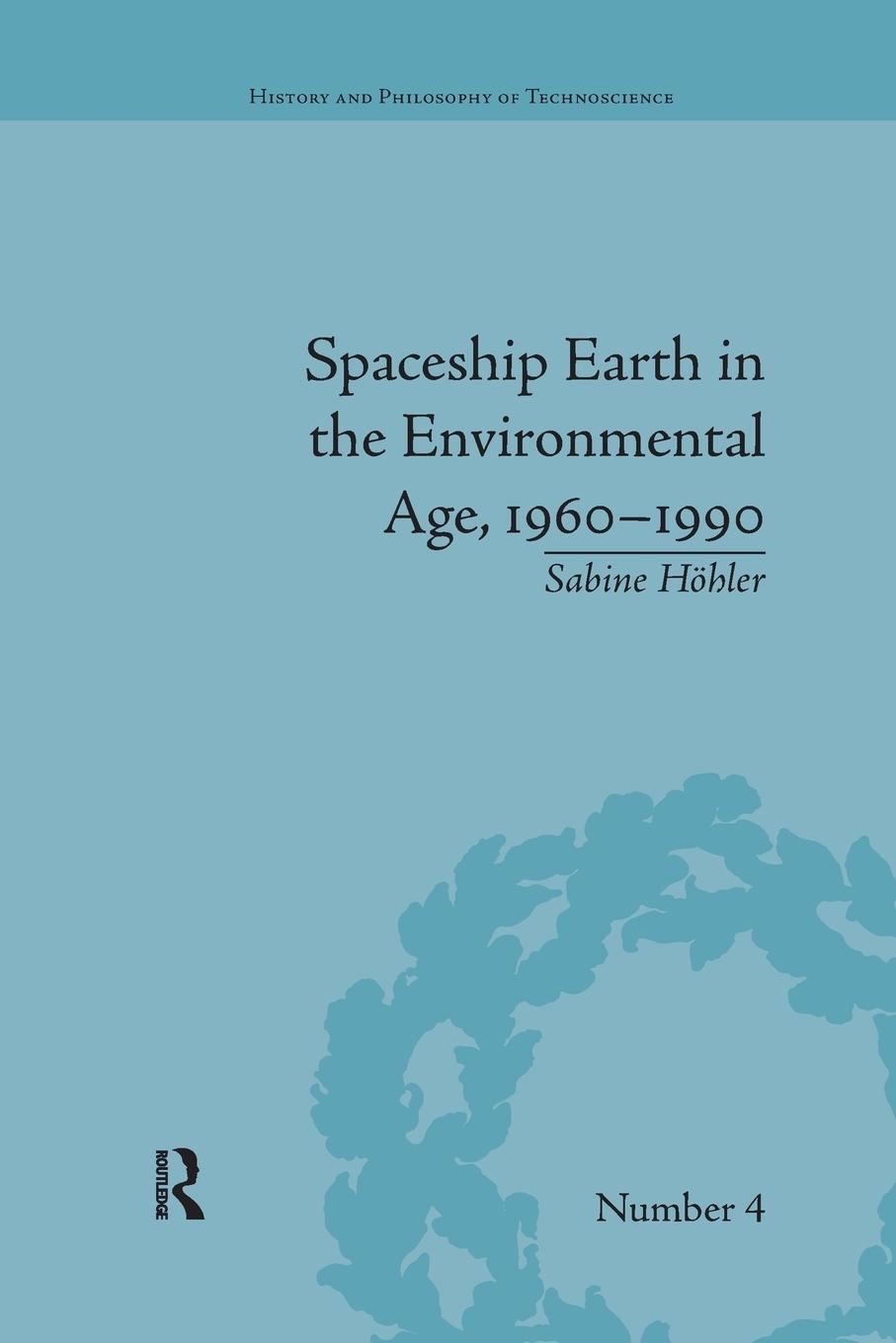 Vorderes Coverbild Spaceship Earth in the Environmental Age, 1960-1990