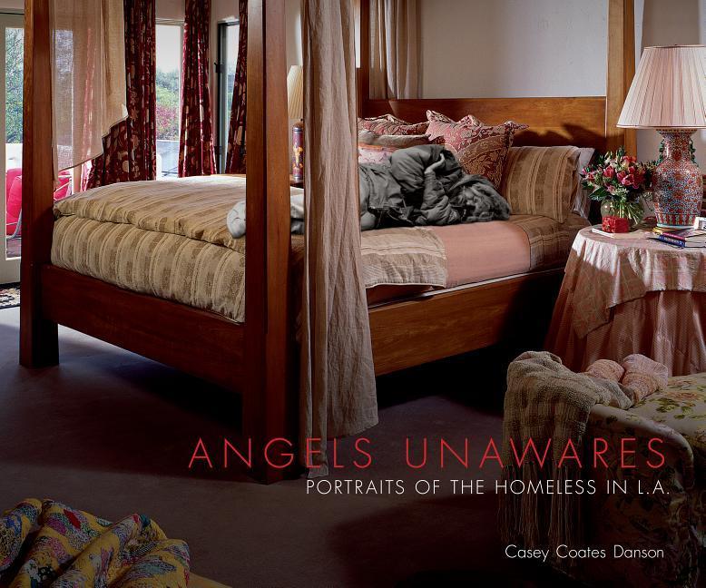 Vorderes Coverbild Angels Unawares: Portraits of the Homeless in L.A.