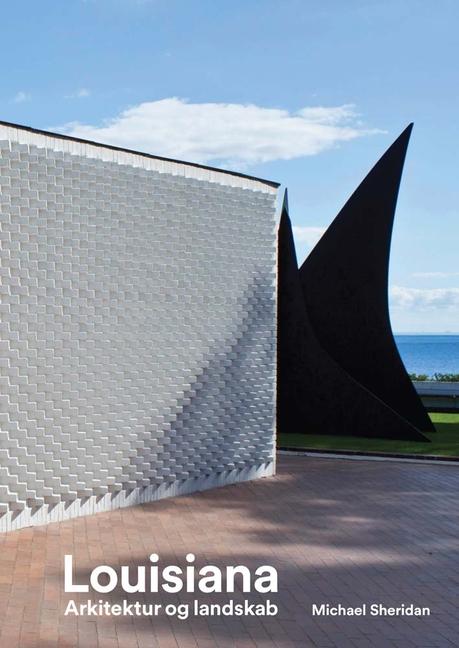 Vorderes Coverbild Louisiana Museum of Modern Art: Landscape and Architecture