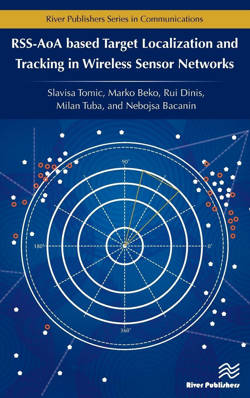 Vorderes Coverbild RSS-AoA-based Target Localization and Tracking in Wireless Sensor Networks