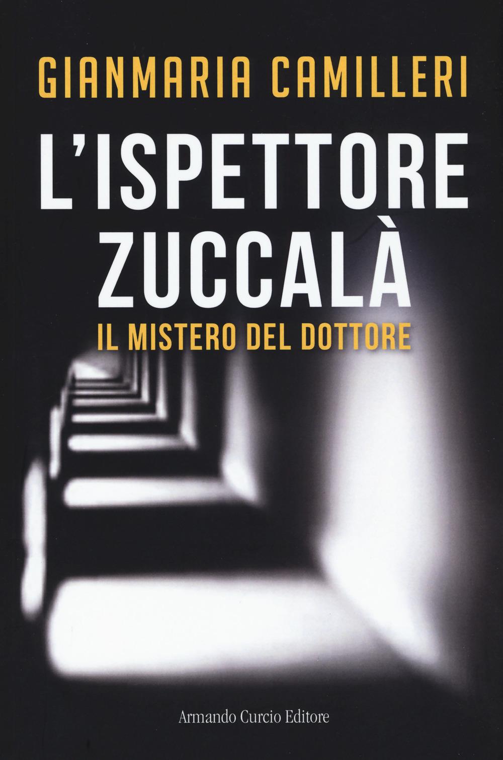 Vorderes Coverbild Il mistero del dottore. L'ispettore Zuccalà