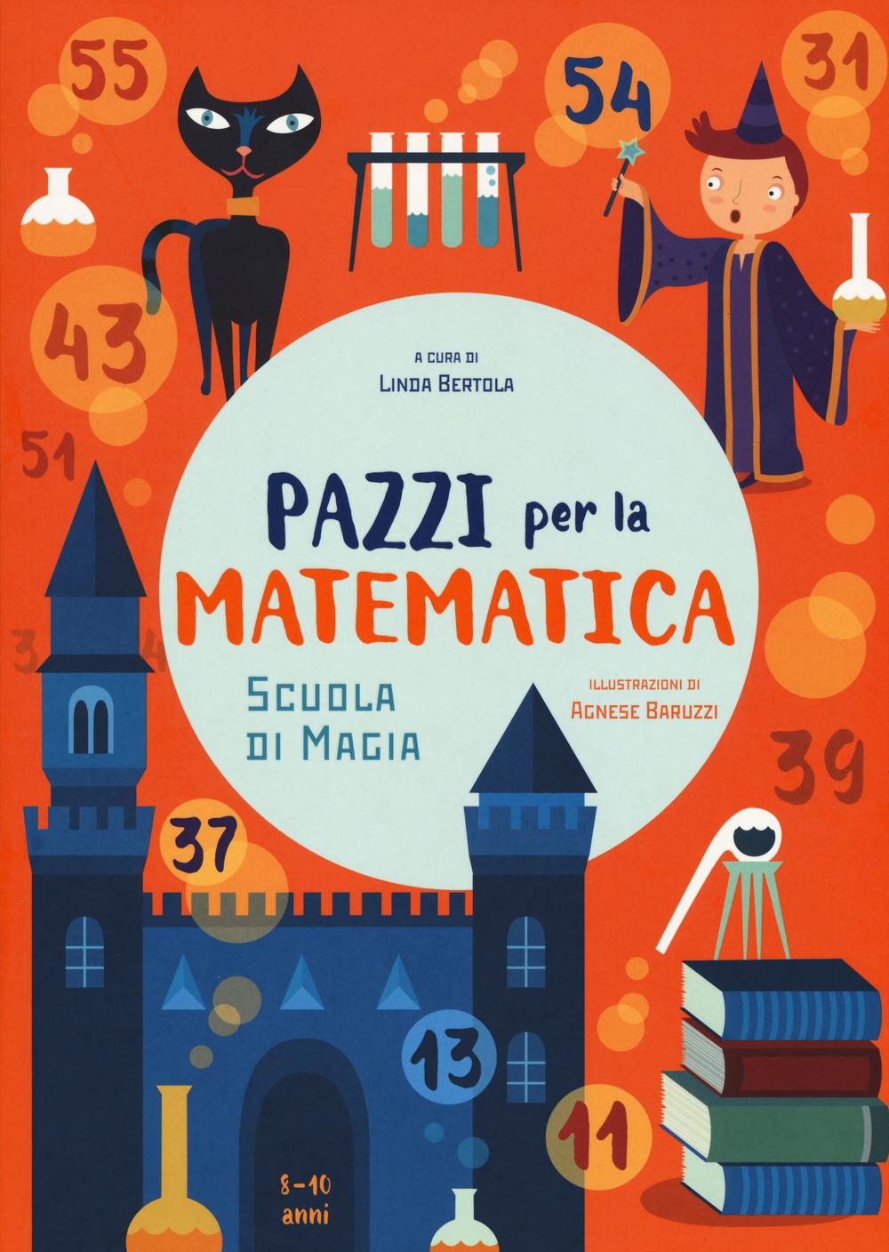 Vorderes Coverbild Scuola di magia. Pazzi per la matematica. Con adesivi