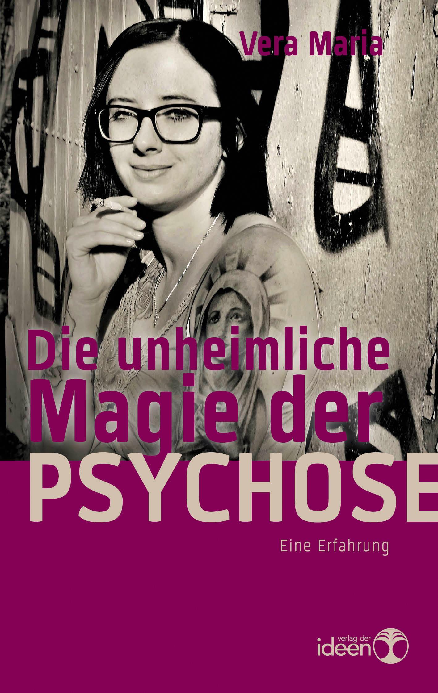 Vorderes Coverbild Die unheimliche Magie der Psychose
