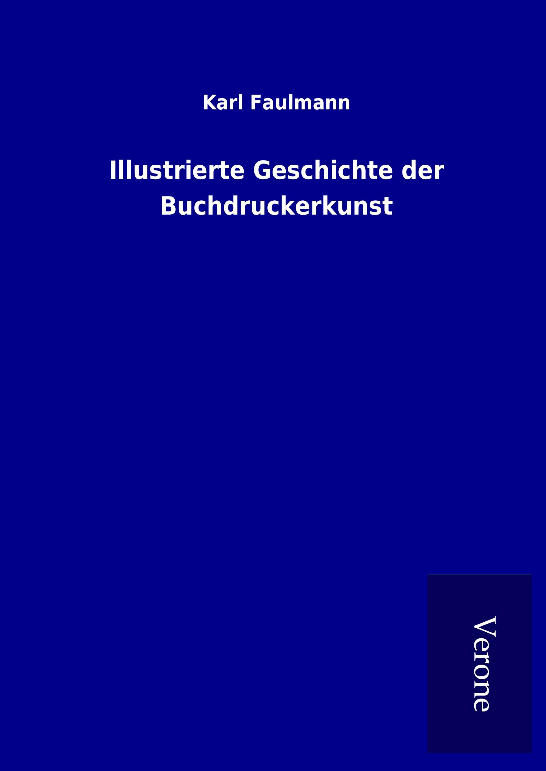 Vorderes Coverbild Illustrierte Geschichte der Buchdruckerkunst