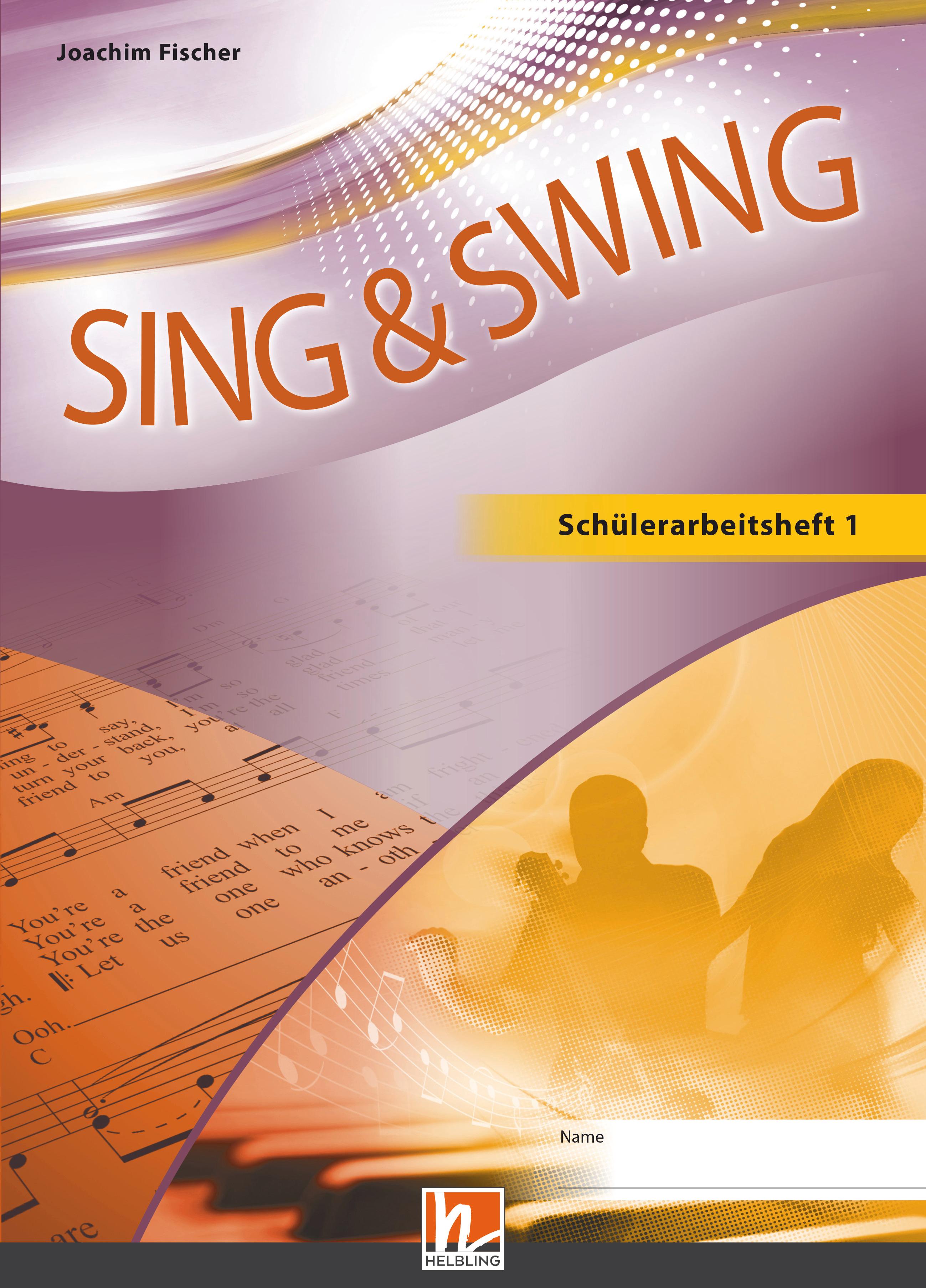 Vorderes Coverbild Sing & Swing DAS neue Liederbuch. Schülerarbeitsheft 5/6