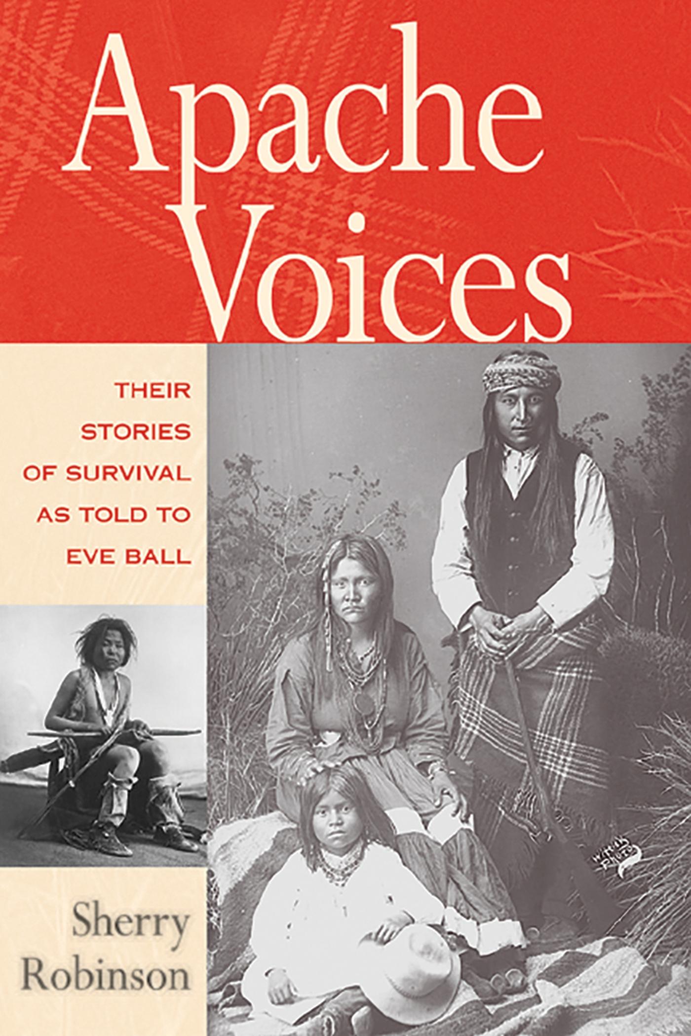 Vorderes Coverbild Apache Voices Their Stories of Survival as Told to Eve Ball (Revised)