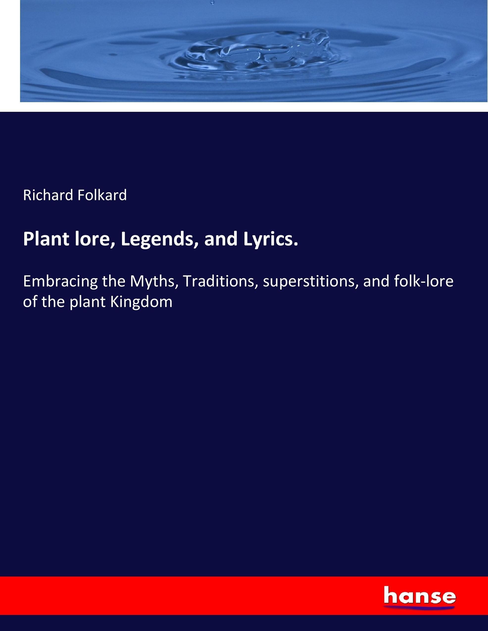Vorderes Coverbild Plant lore, Legends, and Lyrics.