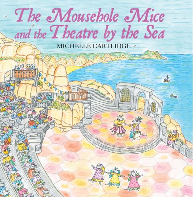 Vorderes Coverbild The Mousehole Mice and the Theatre by the Sea