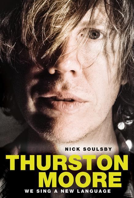 Vorderes Coverbild Thurston Moore - We Sing a New Language