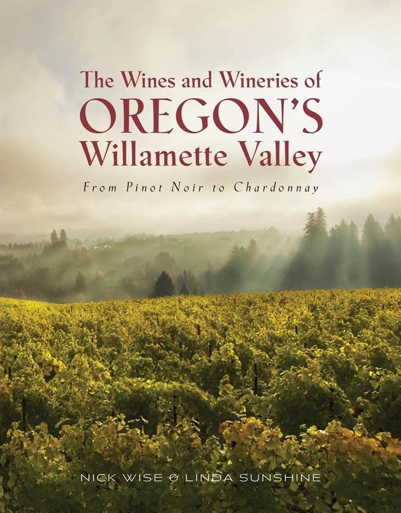 Vorderes Coverbild The Wines and Wineries of Oregon's Willamette Valley