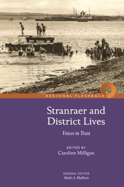 Vorderes Coverbild Stranraer and District Lives: Voices in Trust