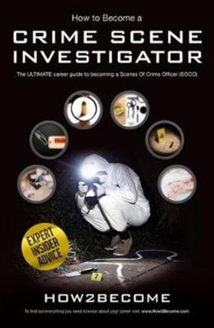 Vorderes Coverbild How to Become a Crime Scene Investigator