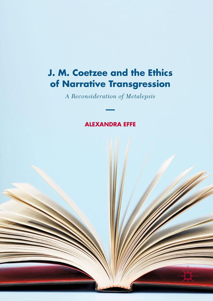 Vorderes Coverbild J. M. Coetzee and the Ethics of Narrative Transgression