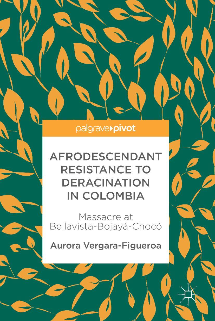 Vorderes Coverbild Afrodescendant Resistance to Deracination in Colombia